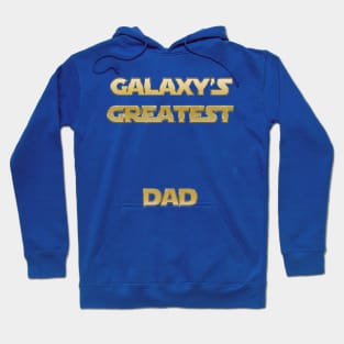 Galaxy's Greatest Dad Hoodie